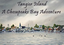 Tangier Island, A Chesapeake Bay Adventure